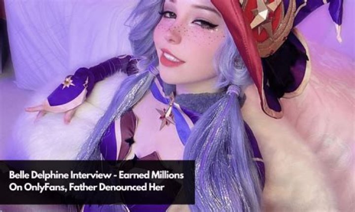 Discoveries And Insights Into Belle Delphine's Father