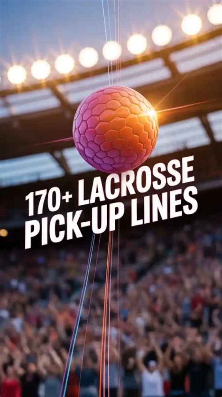 Unleash The Art Of Lacrosse Pick Up Lines: Discoveries And Insights